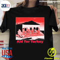 Official aid For Turkey - Adult & Kids T-Shirts, Sweatshirts & Hoodies apparel design preview 1
