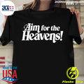 Official aim For The Heavens - Adult & Kids T-Shirts, Sweatshirts & Hoodies apparel design preview 1