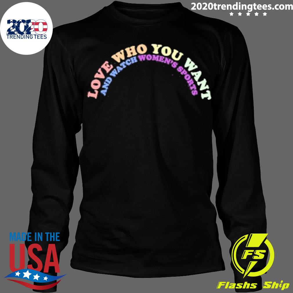 Official ali Riley Love Who You Want And Watch - Adult & Kids T-Shirts, Sweatshirts & Hoodies apparel design preview 4