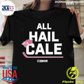 Official All Hail Cale - Adult & Kids T-Shirts, Sweatshirts & Hoodies apparel design preview 1