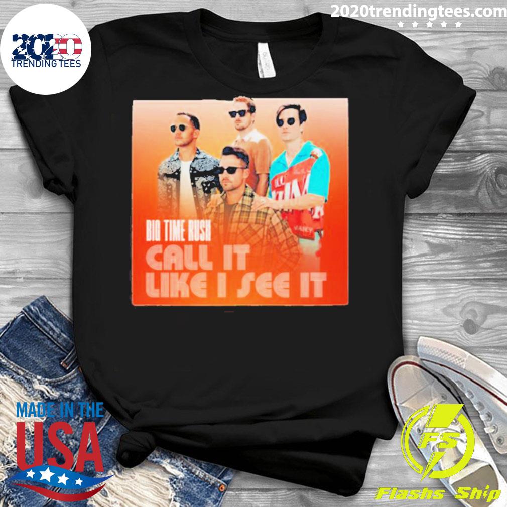 Official all It Like I See Big Time Rush - Adult & Kids T-Shirts, Sweatshirts & Hoodies apparel design preview 3