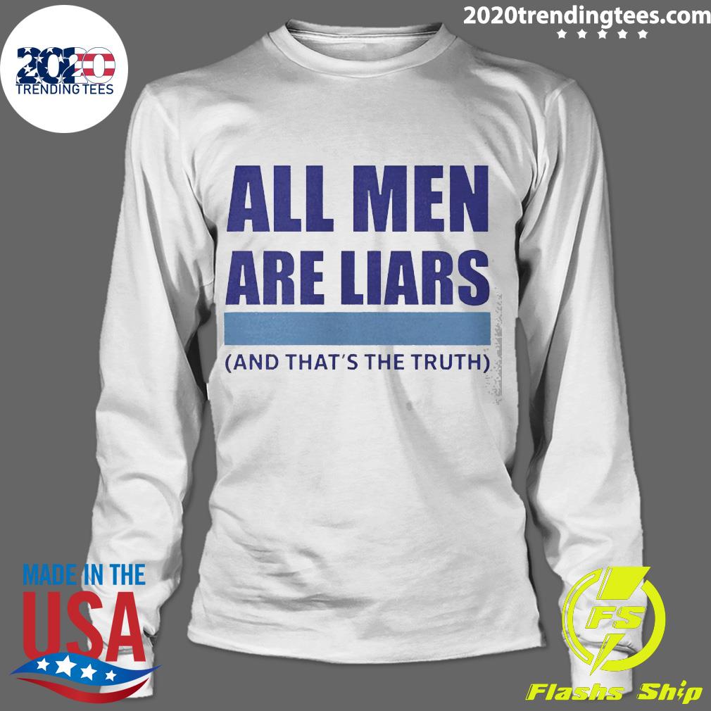 Official all Men Are Liar And That's The Truth - Adult & Kids T-Shirts, Sweatshirts & Hoodies apparel design preview 4