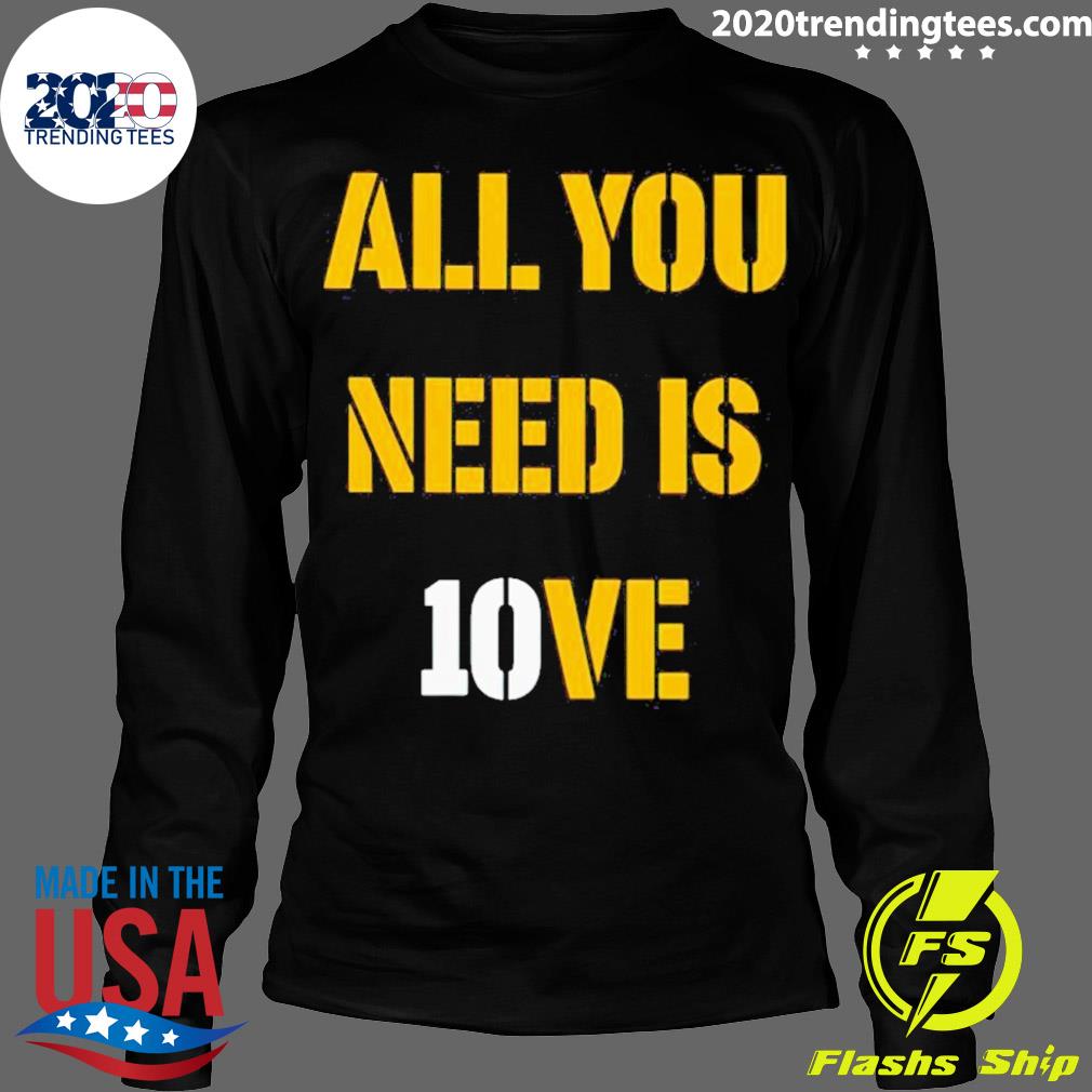 Official all You Need Is 10ve - Adult & Kids T-Shirts, Sweatshirts & Hoodies apparel design preview 4