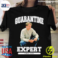 Official andy Dufresne Quarantine Expert The - Adult & Kids T-Shirts, Sweatshirts & Hoodies apparel design preview 1