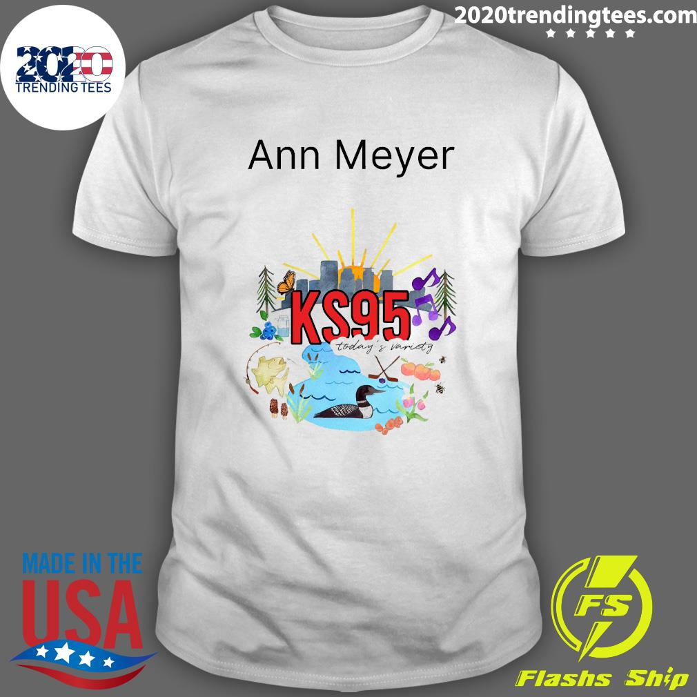 Official ann Meyer KS95 Today's Variety - Adult & Kids T-Shirts, Sweatshirts & Hoodies apparel design preview 1