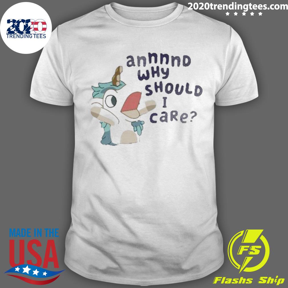Official annnnd Why Should I Care - Adult & Kids T-Shirts, Sweatshirts & Hoodies apparel design preview 1
