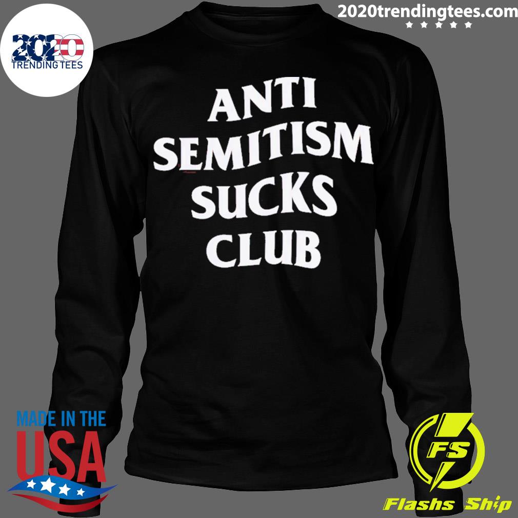 Official anti Semitism Sucks Club - Adult & Kids T-Shirts, Sweatshirts & Hoodies apparel design preview 4