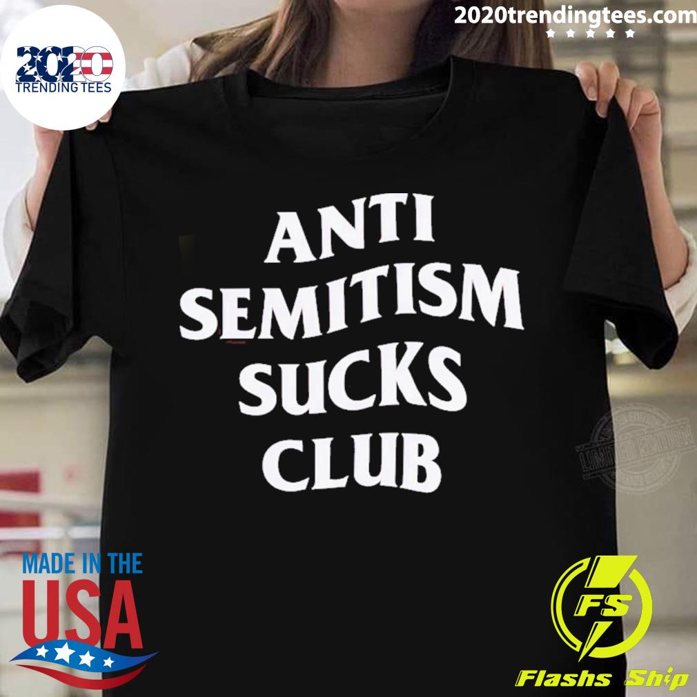 Official anti Semitism Sucks Club - Adult & Kids T-Shirts, Sweatshirts & Hoodies apparel design preview 1