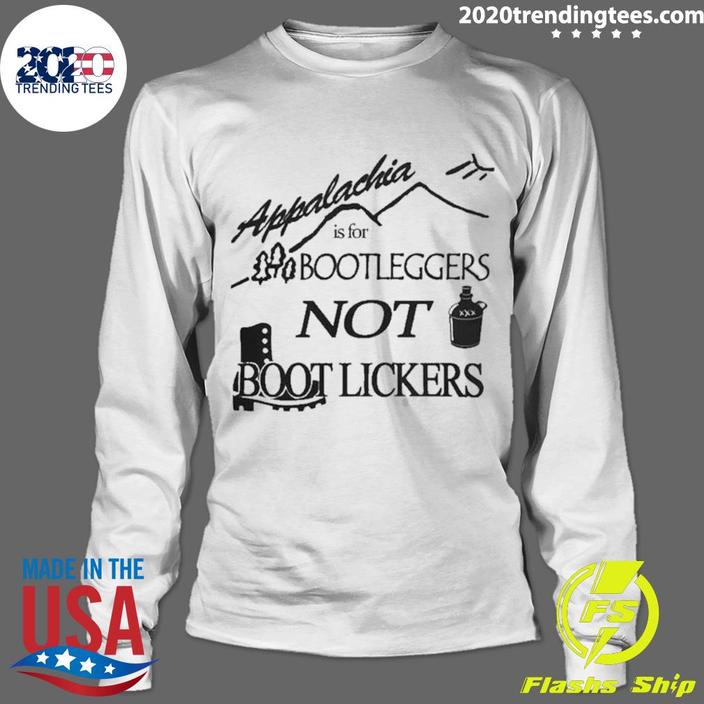 Official appalachia Is For Bootleggers Not Boot - Adult & Kids T-Shirts, Sweatshirts & Hoodies apparel design preview 4