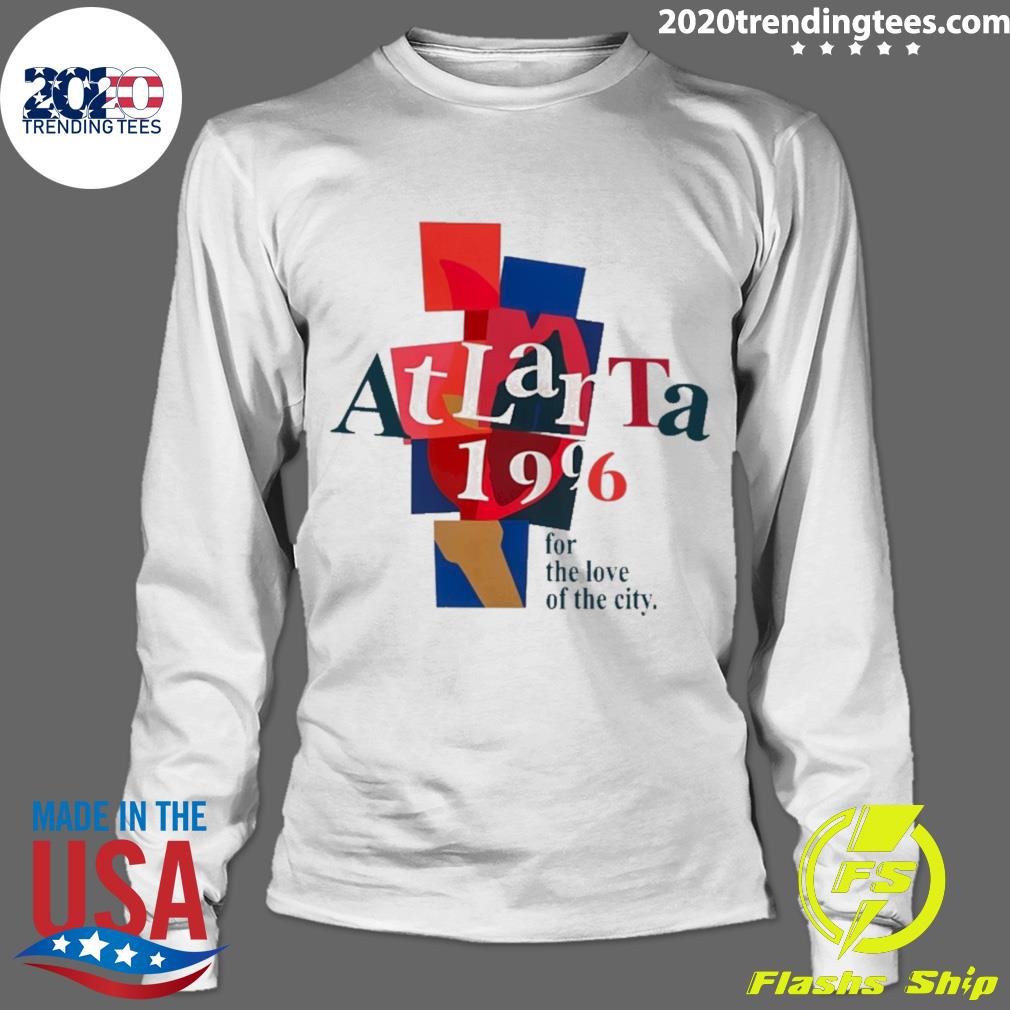 Official atlanta 1996 For The Love Of City - Adult & Kids T-Shirts, Sweatshirts & Hoodies apparel design preview 4