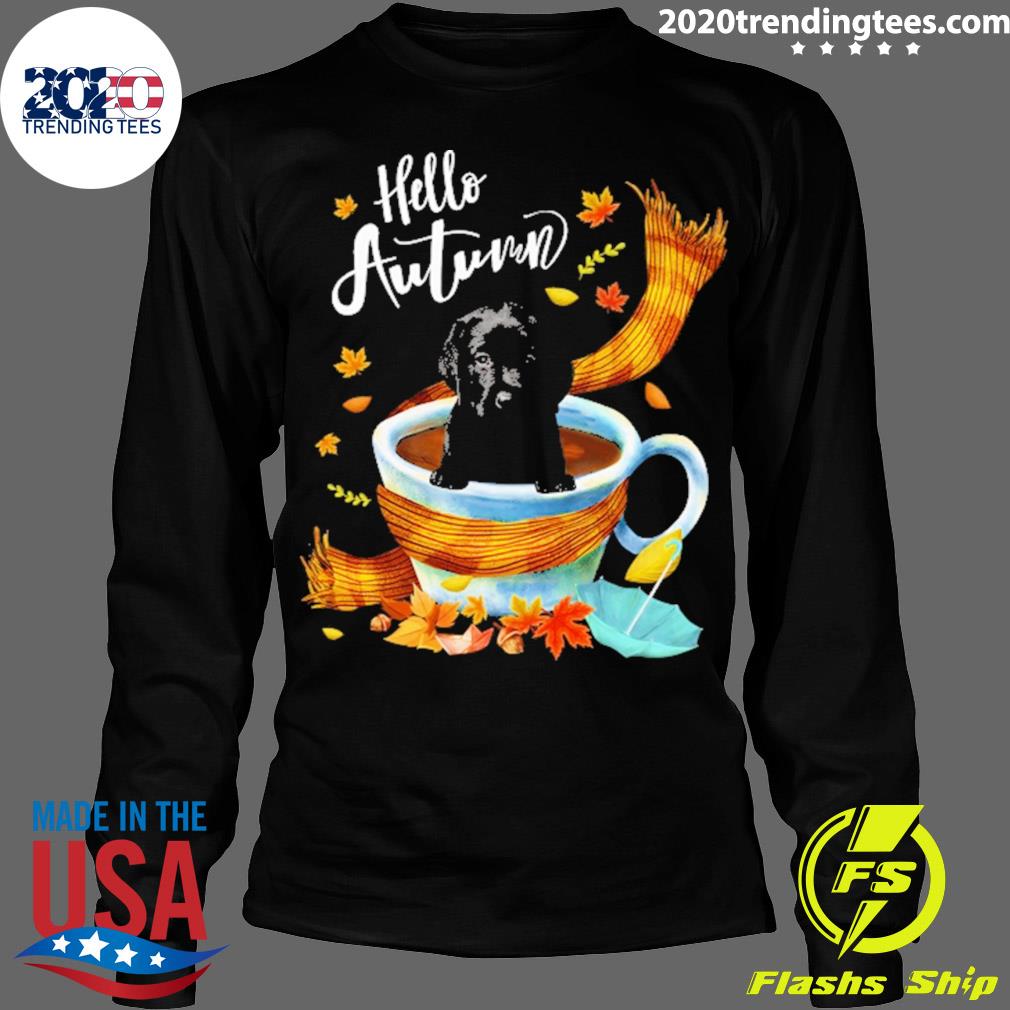 Official autumn Coffee Hello Black Labrador Pup Dog - Adult & Kids T-Shirts, Sweatshirts & Hoodies apparel design preview 4