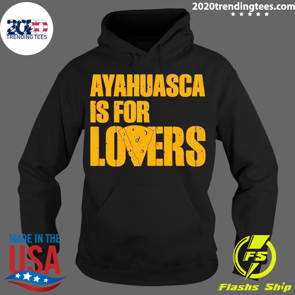 Official ayahuasca Is For Lovers - Adult & Kids T-Shirts, Sweatshirts & Hoodies apparel design preview 2