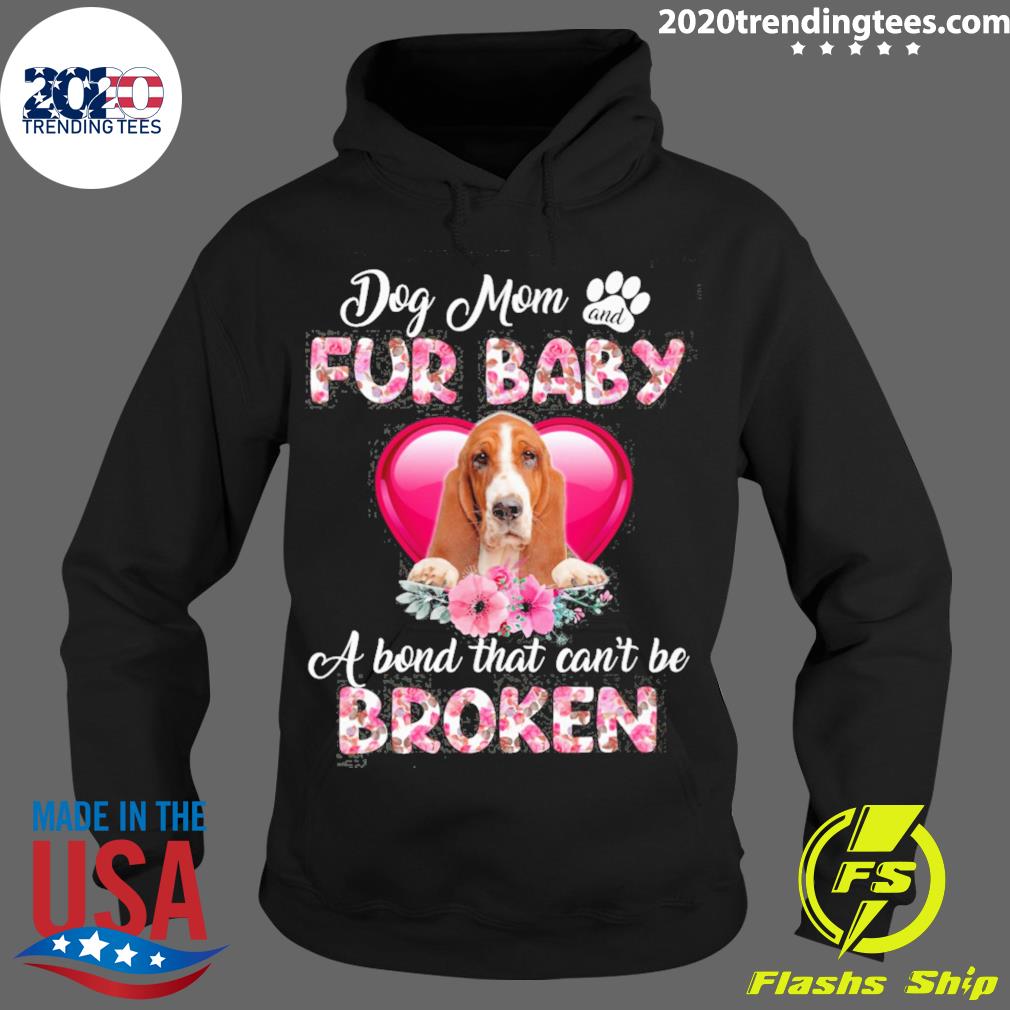 Official basset Hound Dog Mom And Fur Baby A Bond - Adult & Kids T-Shirts, Sweatshirts & Hoodies apparel design preview 2