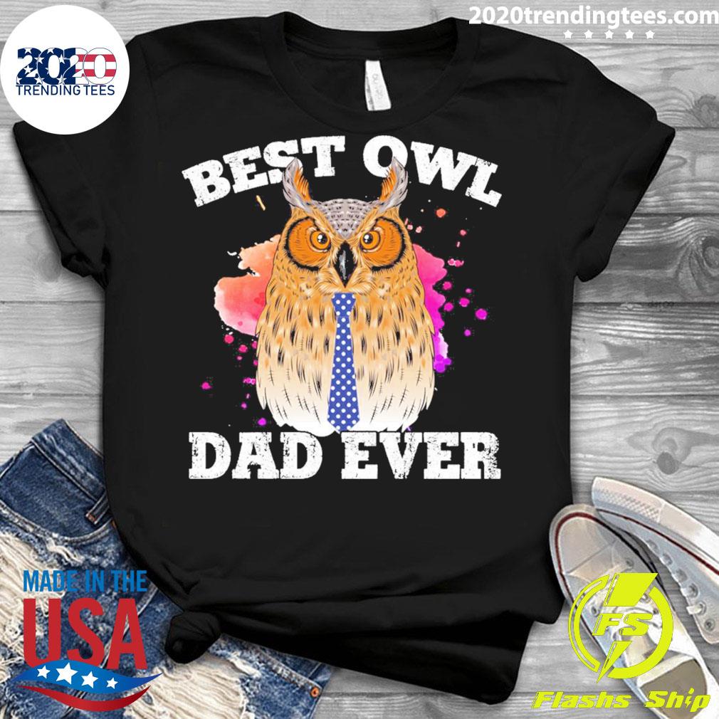 Official best Owl Dad Ever - Adult & Kids T-Shirts, Sweatshirts & Hoodies apparel design preview 3
