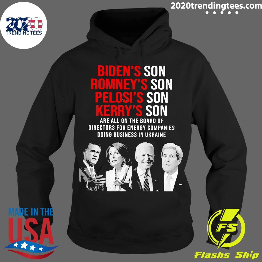 Official biden's Son Romney's Pelosi's Kerry's Are - Adult & Kids T-Shirts, Sweatshirts & Hoodies apparel design preview 2