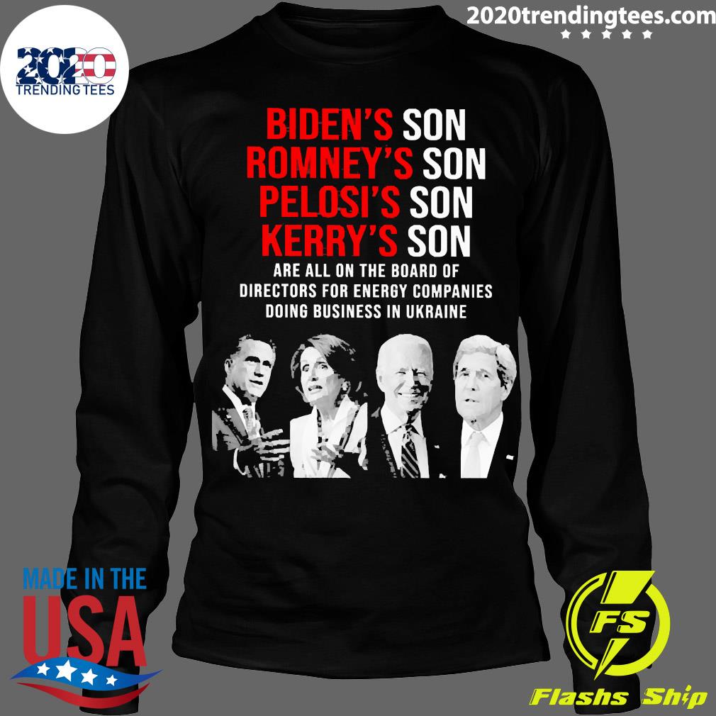 Official biden's Son Romney's Pelosi's Kerry's Are - Adult & Kids T-Shirts, Sweatshirts & Hoodies apparel design preview 4