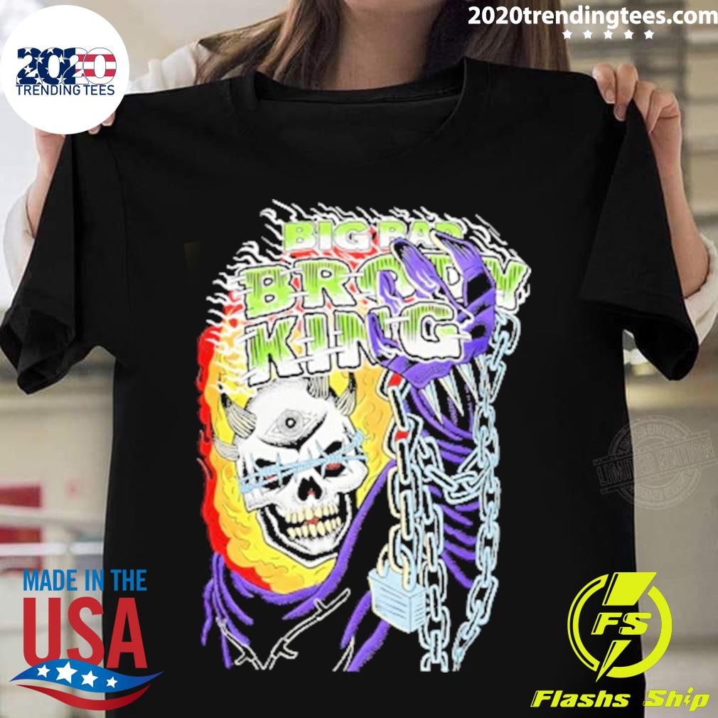 Official big Bad Brody King Skull New - Adult & Kids T-Shirts, Sweatshirts & Hoodies apparel design preview 1