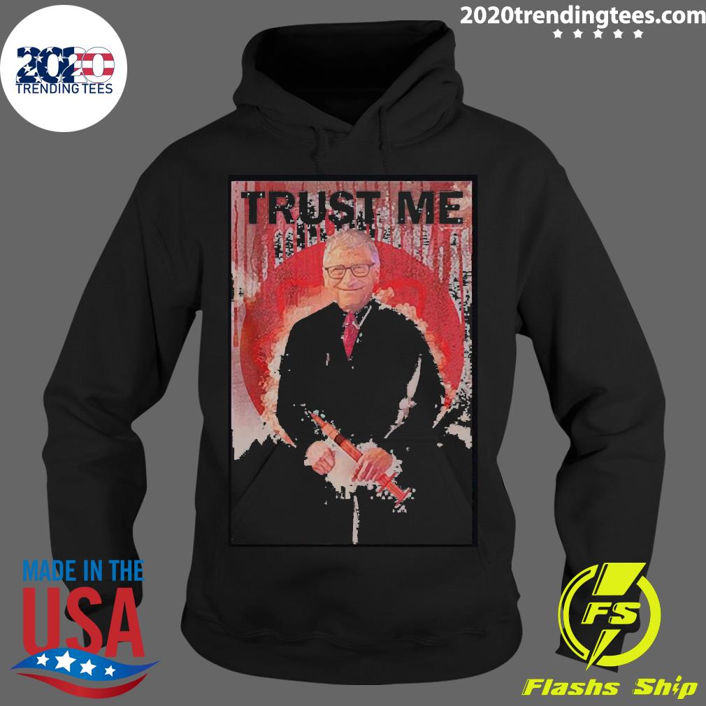 Official Bill Gates Trust Me - Adult & Kids T-Shirts, Sweatshirts & Hoodies apparel design preview 2