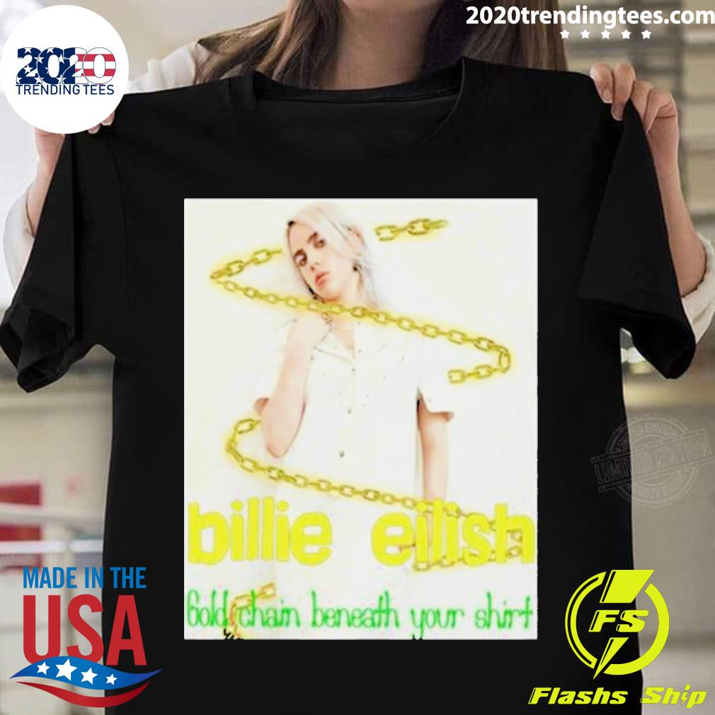 Official billie Eilish Gold Chain Beneath Your - Adult & Kids T-Shirts, Sweatshirts & Hoodies apparel design preview 1