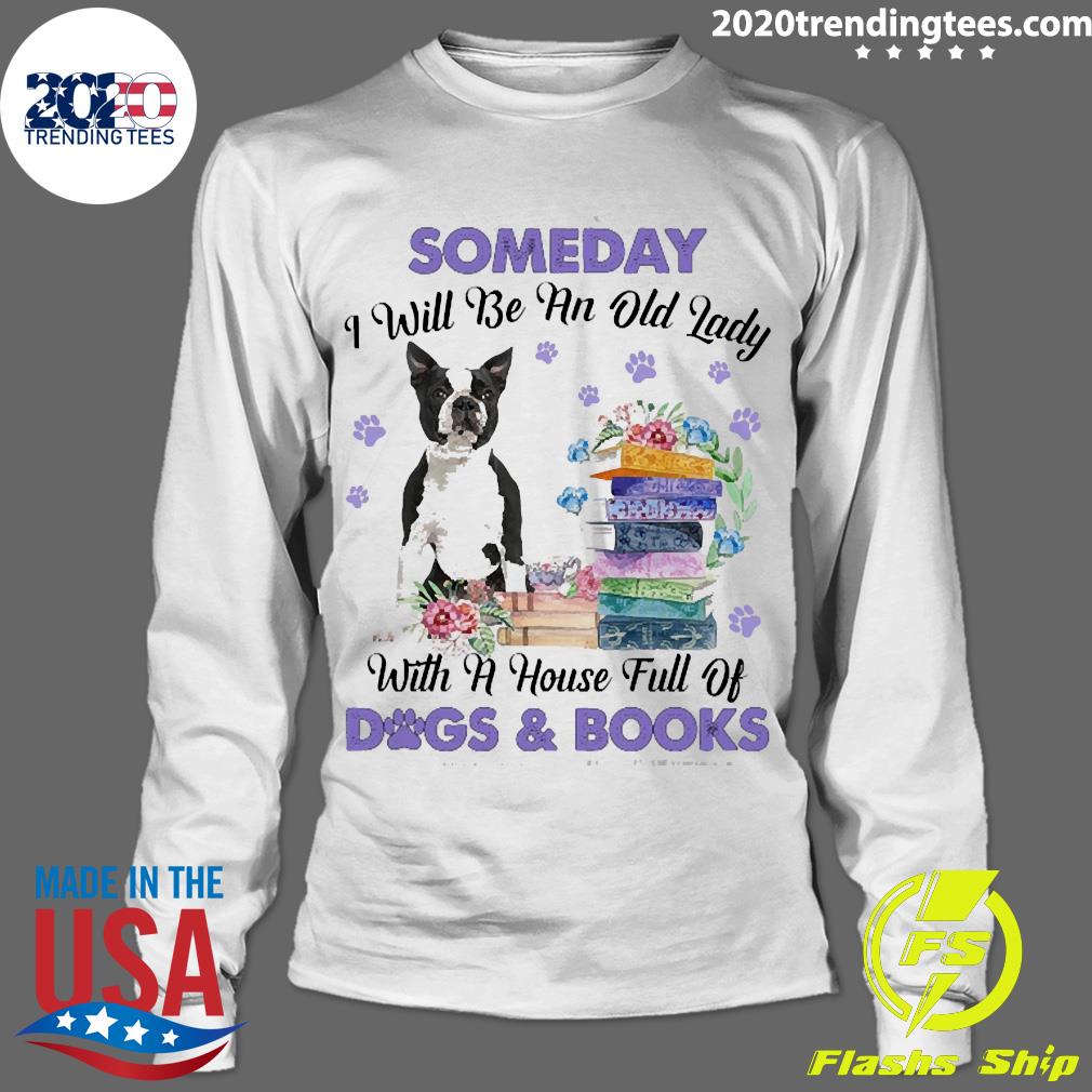 Official black Boston Terrier Someday I Will Be And - Adult & Kids T-Shirts, Sweatshirts & Hoodies apparel design preview 4
