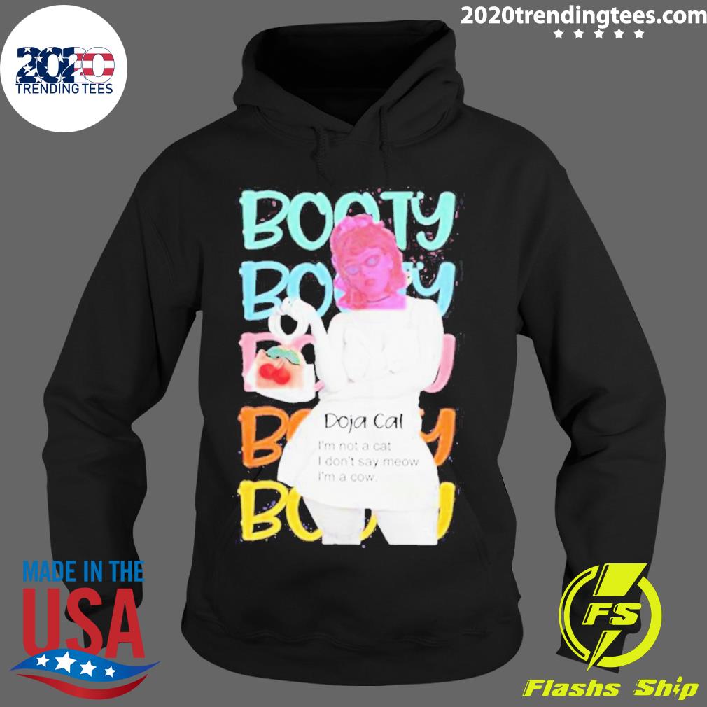 Official booty Doja Cat I'm Not A I Don't Say Meow - Adult & Kids T-Shirts, Sweatshirts & Hoodies apparel design preview 2