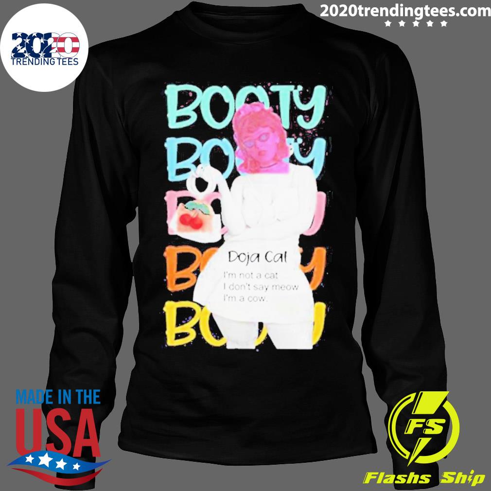 Official booty Doja Cat I'm Not A I Don't Say Meow - Adult & Kids T-Shirts, Sweatshirts & Hoodies apparel design preview 4