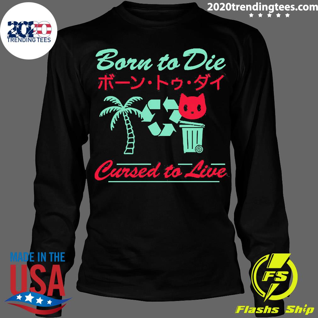 Official Born To Die Cursed Live - Adult & Kids T-Shirts, Sweatshirts & Hoodies apparel design preview 4