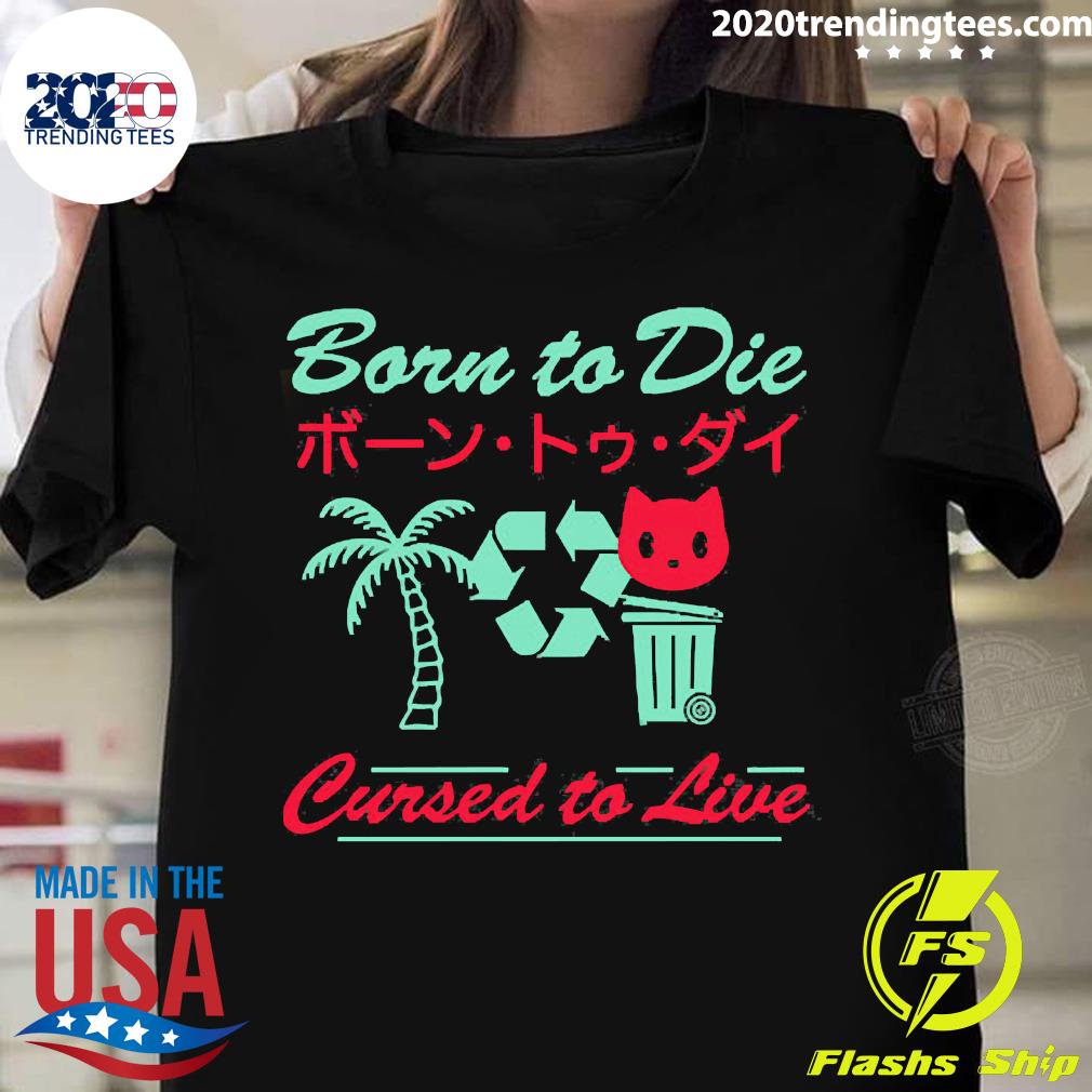 Official Born To Die Cursed Live - Adult & Kids T-Shirts, Sweatshirts & Hoodies apparel design preview 1