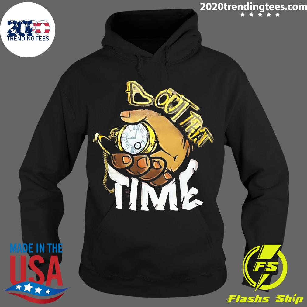 Official bout That Time - Adult & Kids T-Shirts, Sweatshirts & Hoodies apparel design preview 2