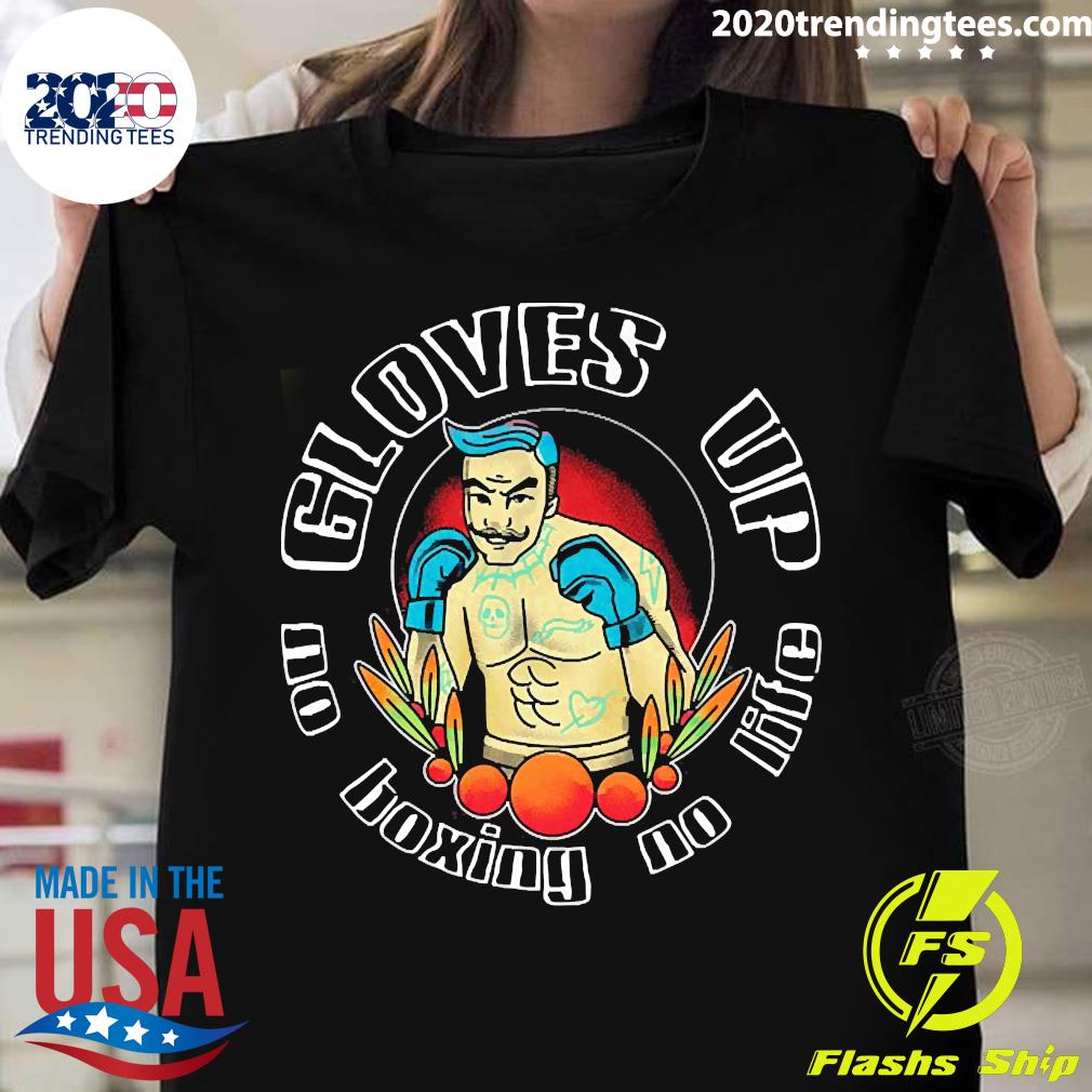 Official Boxing Gloves Up Life Old School Boxer - Adult & Kids T-Shirts, Sweatshirts & Hoodies apparel design preview 1