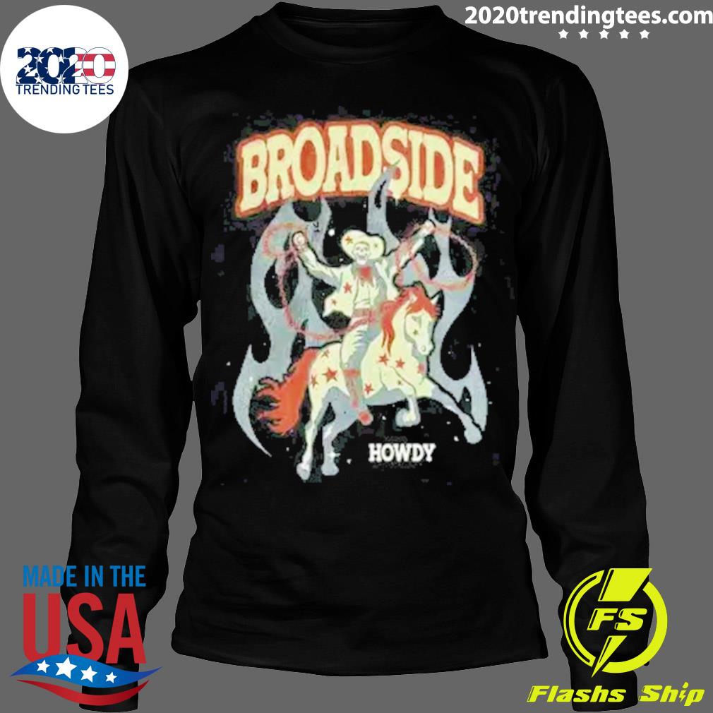 Official broadside Howdy - Adult & Kids T-Shirts, Sweatshirts & Hoodies apparel design preview 4