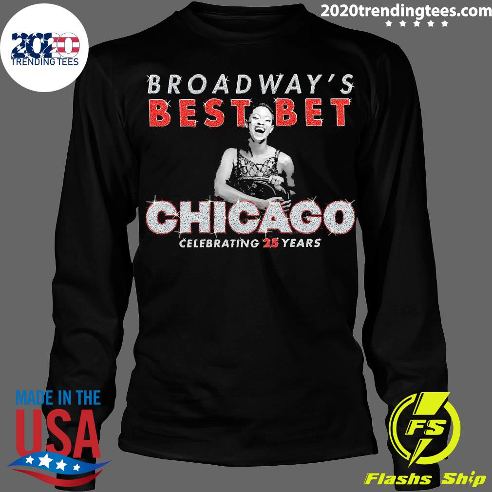 Official broadway's Best Bet Chicago Celebrating 25 - Adult & Kids T-Shirts, Sweatshirts & Hoodies apparel design preview 4