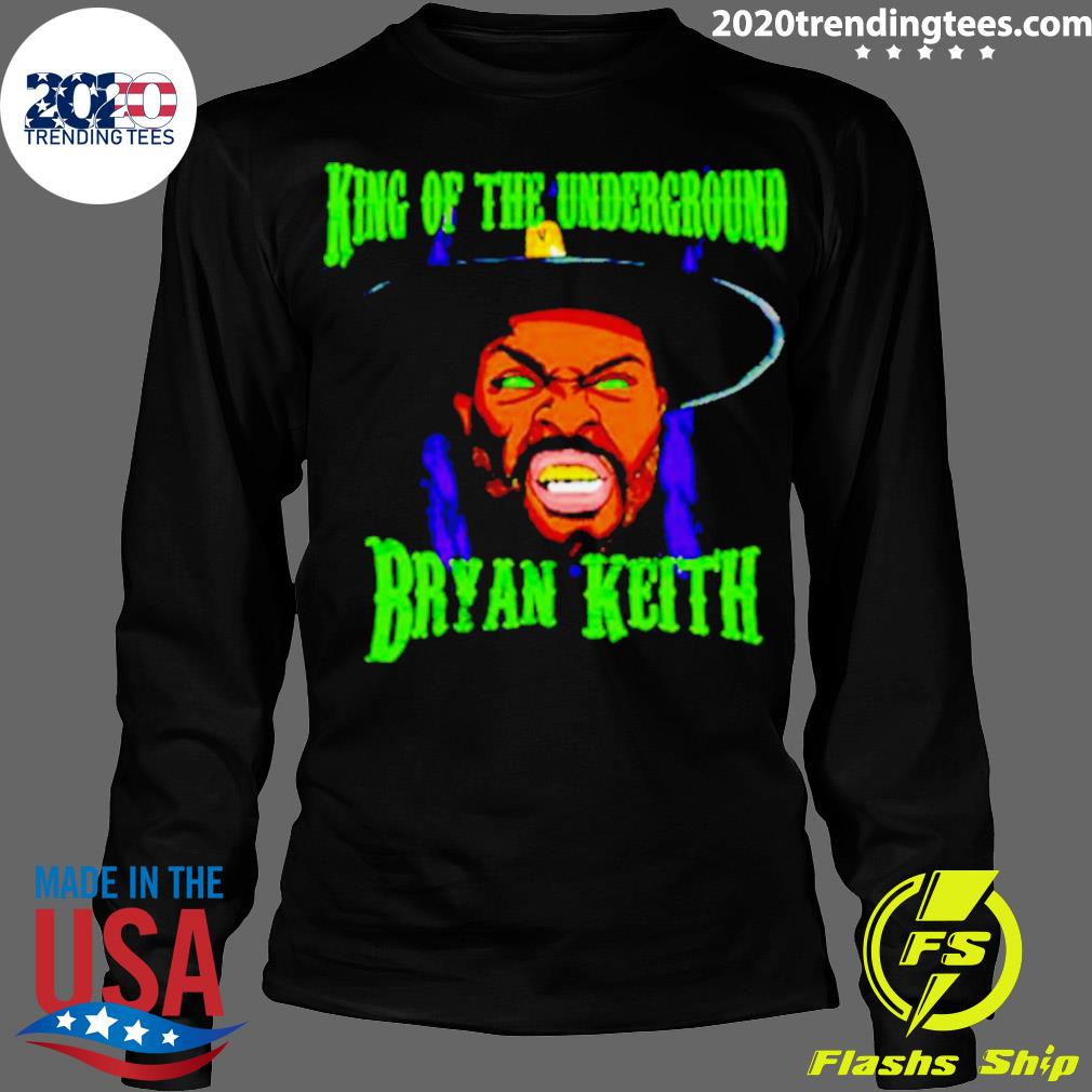 Official bryan Keith King Of The Underground - Adult & Kids T-Shirts, Sweatshirts & Hoodies apparel design preview 4