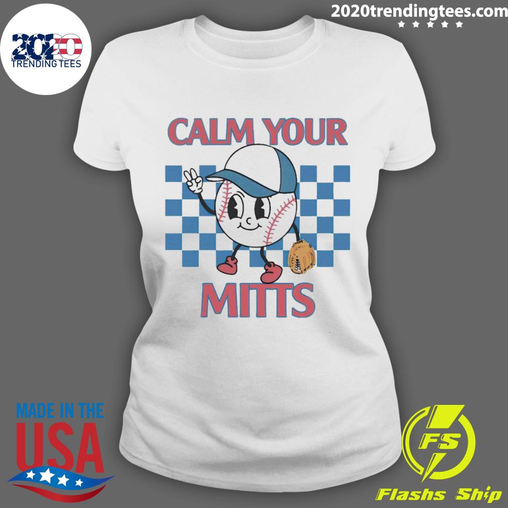 Official calm Your Mitts Baseball - Adult & Kids T-Shirts, Sweatshirts & Hoodies apparel design preview 3