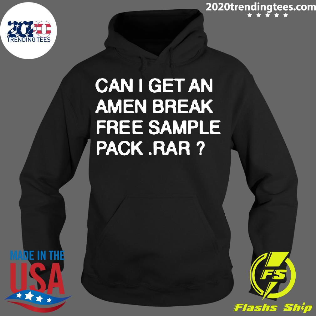 Official Can I Get An Amen Break Free Sample Pack Rar - Adult & Kids T-Shirts, Sweatshirts & Hoodies apparel design preview 2