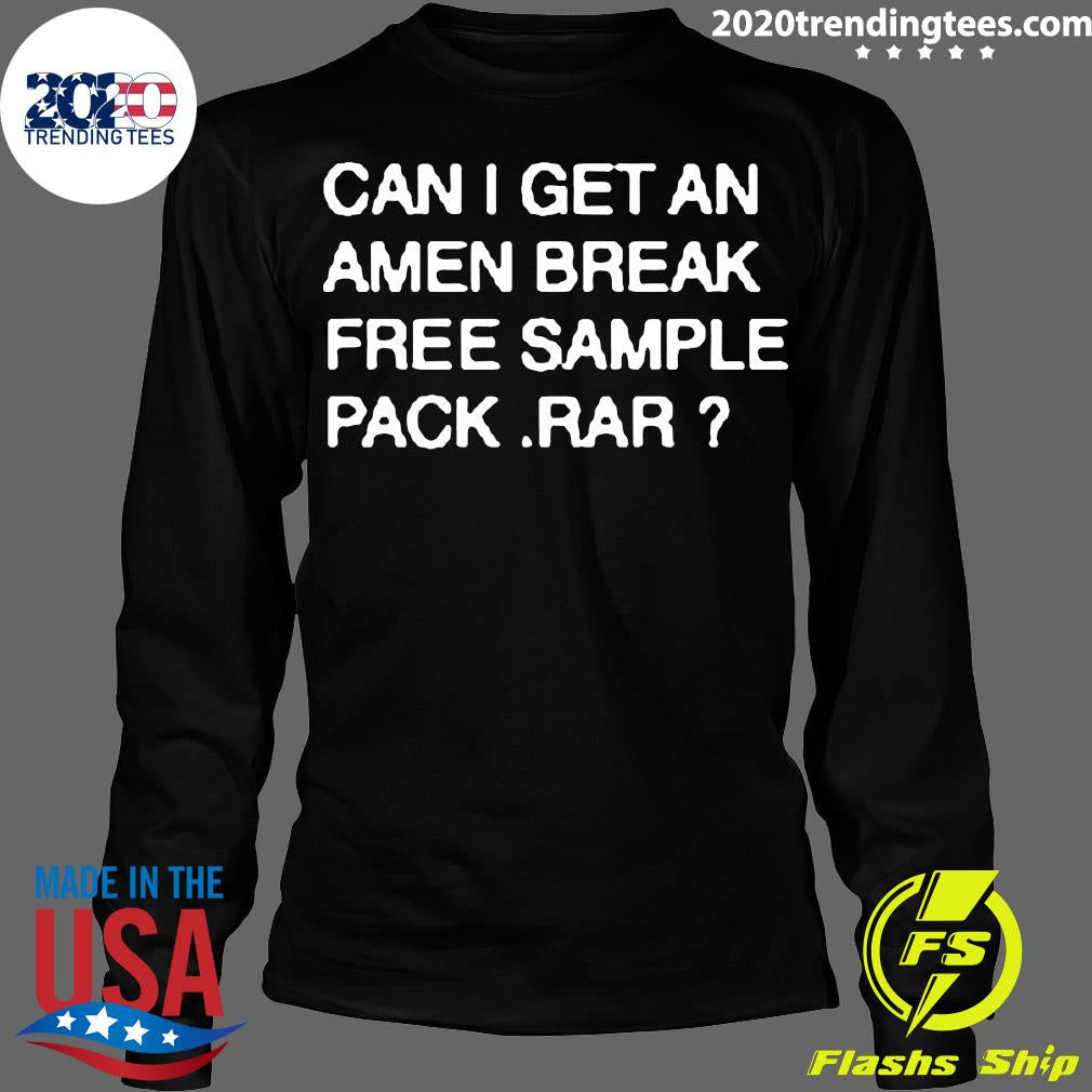 Official Can I Get An Amen Break Free Sample Pack Rar - Adult & Kids T-Shirts, Sweatshirts & Hoodies apparel design preview 4