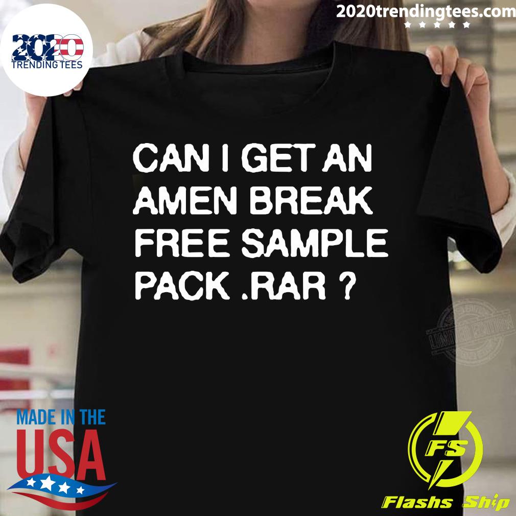 Official Can I Get An Amen Break Free Sample Pack Rar - Adult & Kids T-Shirts, Sweatshirts & Hoodies apparel design preview 1