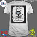Official cat I'm Fine Everything Is Bus Driver - Adult & Kids T-Shirts, Sweatshirts & Hoodies apparel design preview 1