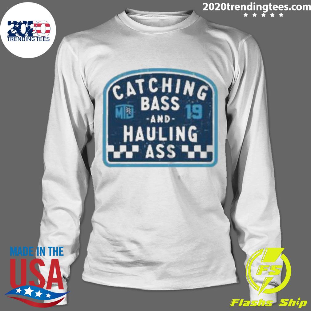 Official catching Bass And Hauling Ass - Adult & Kids T-Shirts, Sweatshirts & Hoodies apparel design preview 4