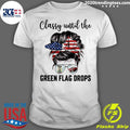 Official Classy Until The Green Flag Drops Drag - Adult & Kids T-Shirts, Sweatshirts & Hoodies apparel design preview 1