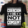 Official coercion Is Not Consent - Adult & Kids T-Shirts, Sweatshirts & Hoodies apparel design preview 1
