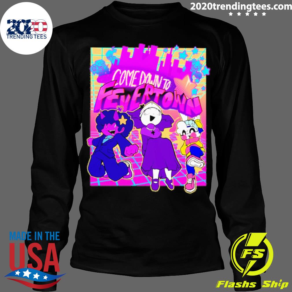 Official come Down To Fever Town - Adult & Kids T-Shirts, Sweatshirts & Hoodies apparel design preview 4