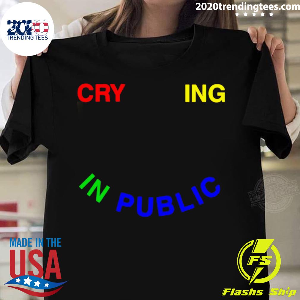 Official crying In Public - Adult & Kids T-Shirts, Sweatshirts & Hoodies apparel design preview 1