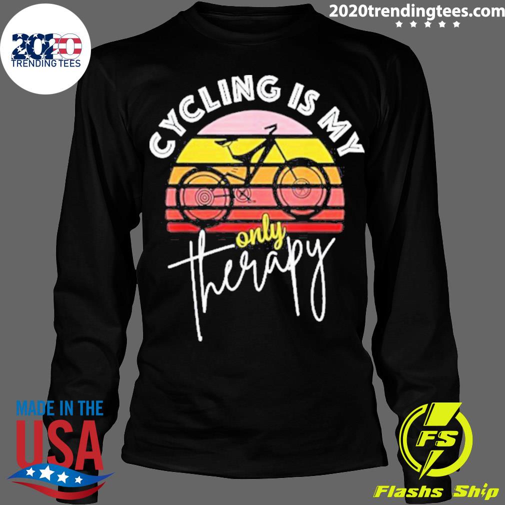 Official cycling Is My Only Therapy - Adult & Kids T-Shirts, Sweatshirts & Hoodies apparel design preview 4