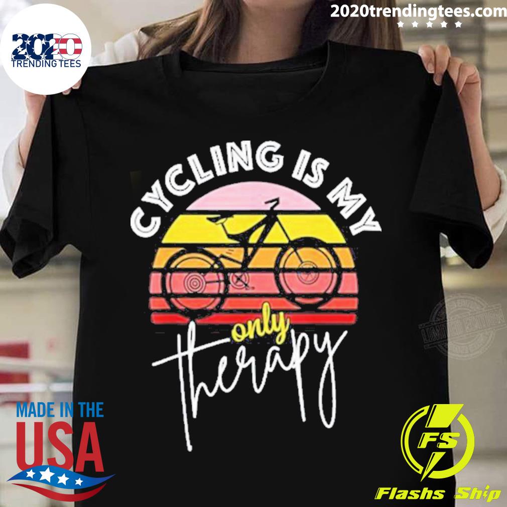 Official cycling Is My Only Therapy - Adult & Kids T-Shirts, Sweatshirts & Hoodies apparel design preview 1
