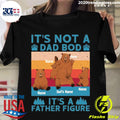 Official daddy Bear It's Not A Dad Bod Father Figure - Adult & Kids T-Shirts, Sweatshirts & Hoodies apparel design preview 1