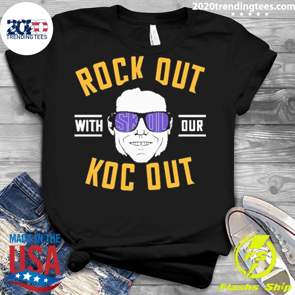 Official de Jen Erate Rock Out With Our Koc - Adult & Kids T-Shirts, Sweatshirts & Hoodies apparel design preview 3
