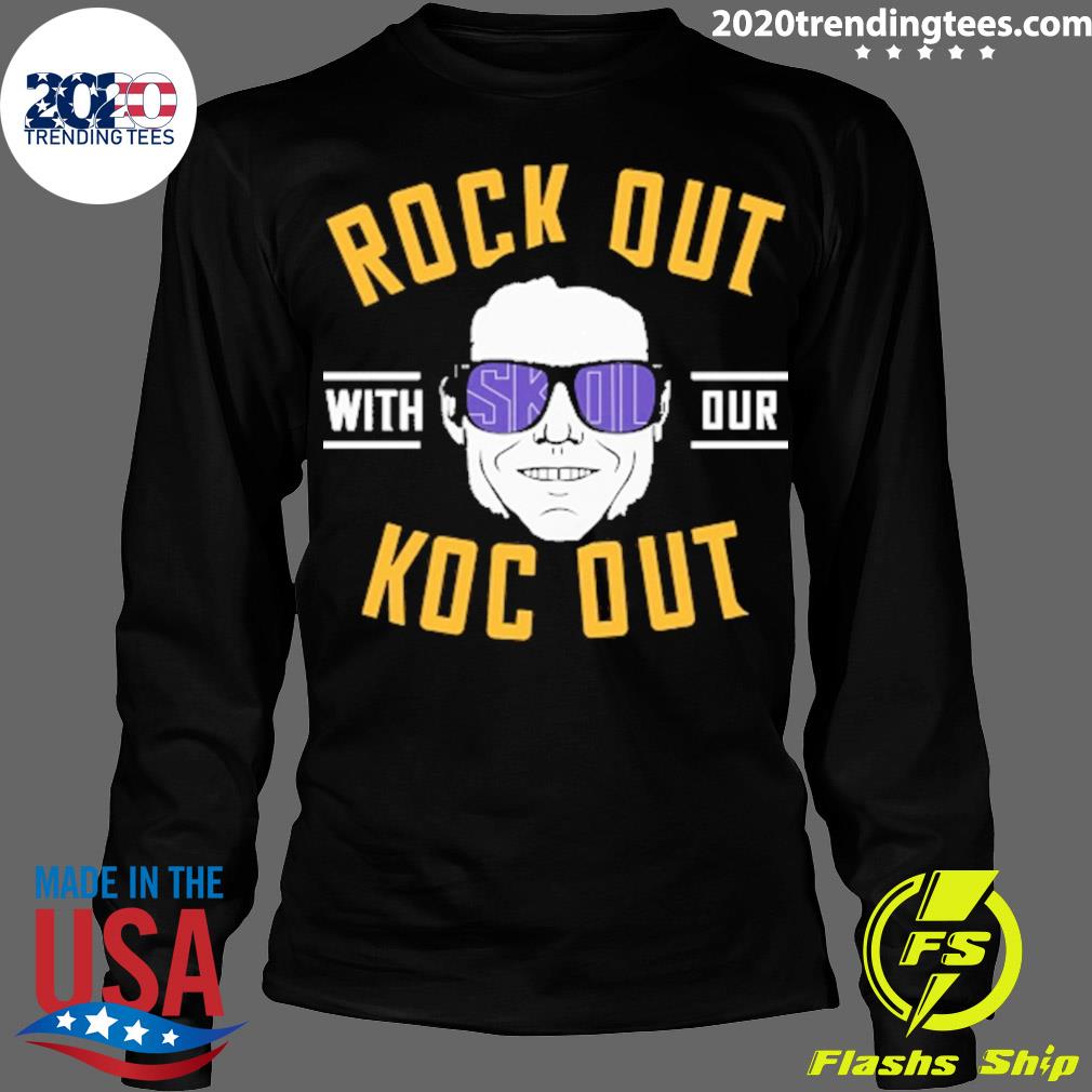 Official de Jen Erate Rock Out With Our Koc - Adult & Kids T-Shirts, Sweatshirts & Hoodies apparel design preview 4