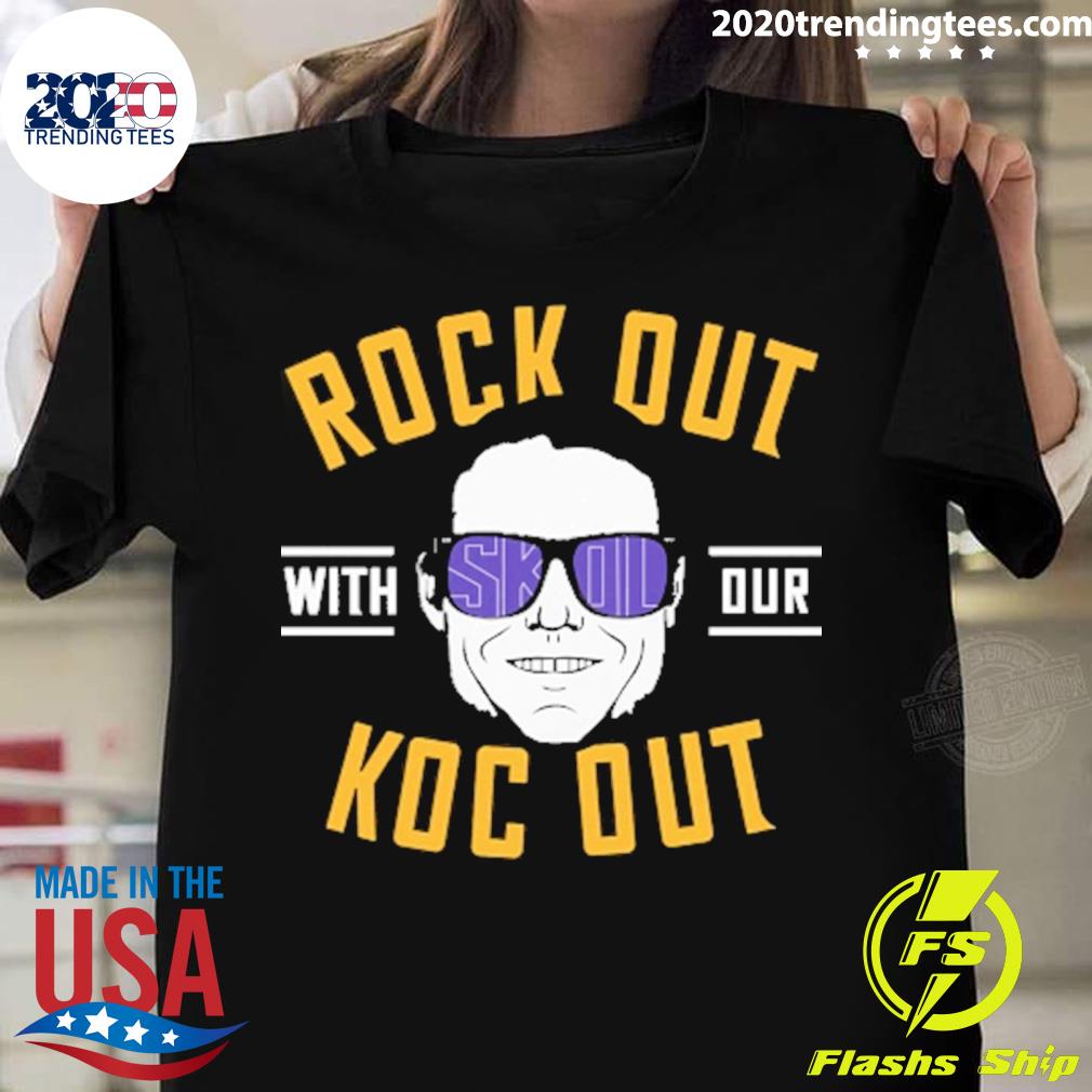 Official de Jen Erate Rock Out With Our Koc - Adult & Kids T-Shirts, Sweatshirts & Hoodies apparel design preview 1