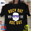 Official de Jen Erate Rock Out With Our Koc - Adult & Kids T-Shirts, Sweatshirts & Hoodies apparel design preview 1